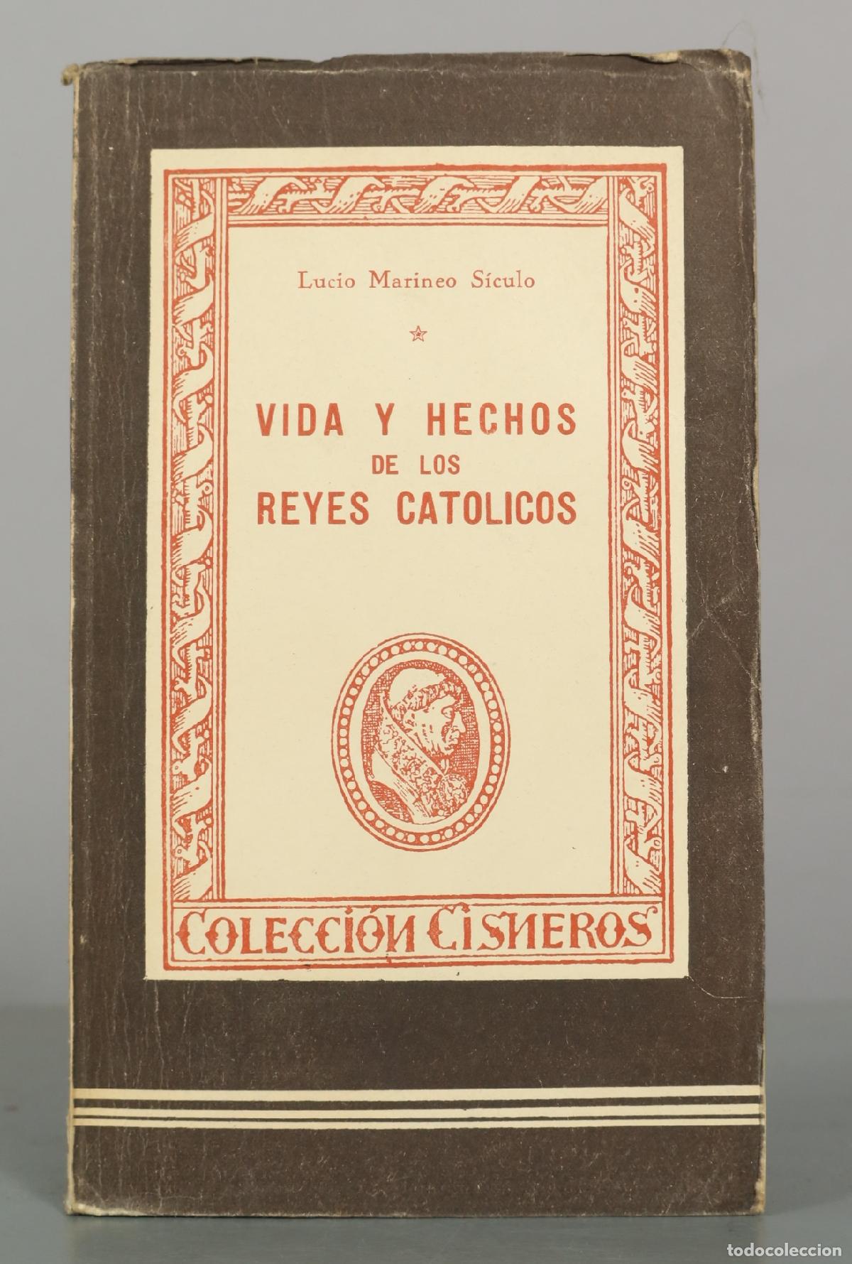 Libros de segunda mano: Vida y hechos de los Reyes Cat&oacute;licos - Lucio Marineo S&iacute;culo - Ediciones Atlas