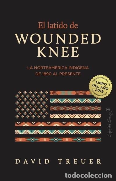 Libri di seconda mano: El latido de Wounded Knee. - Treuer, David.