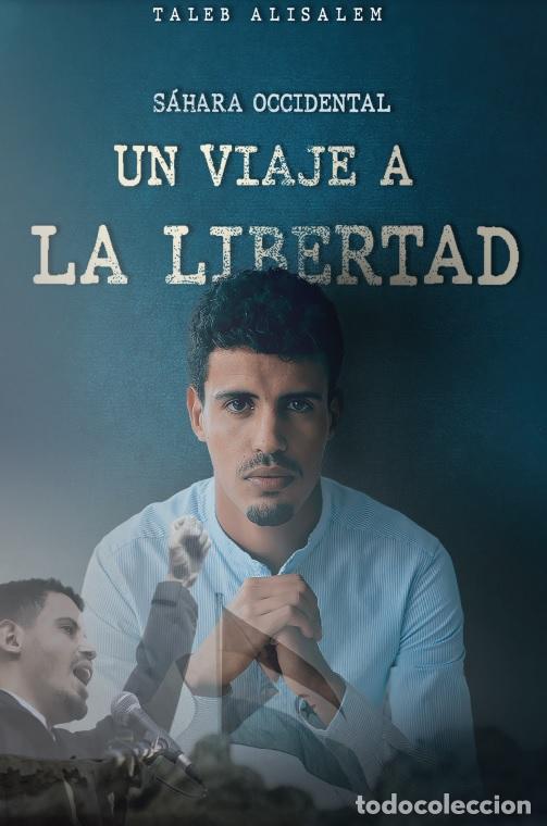 Libros de segunda mano: Sahara Occidental. Un viaje a la libertad. - Alisalem, Taleb.