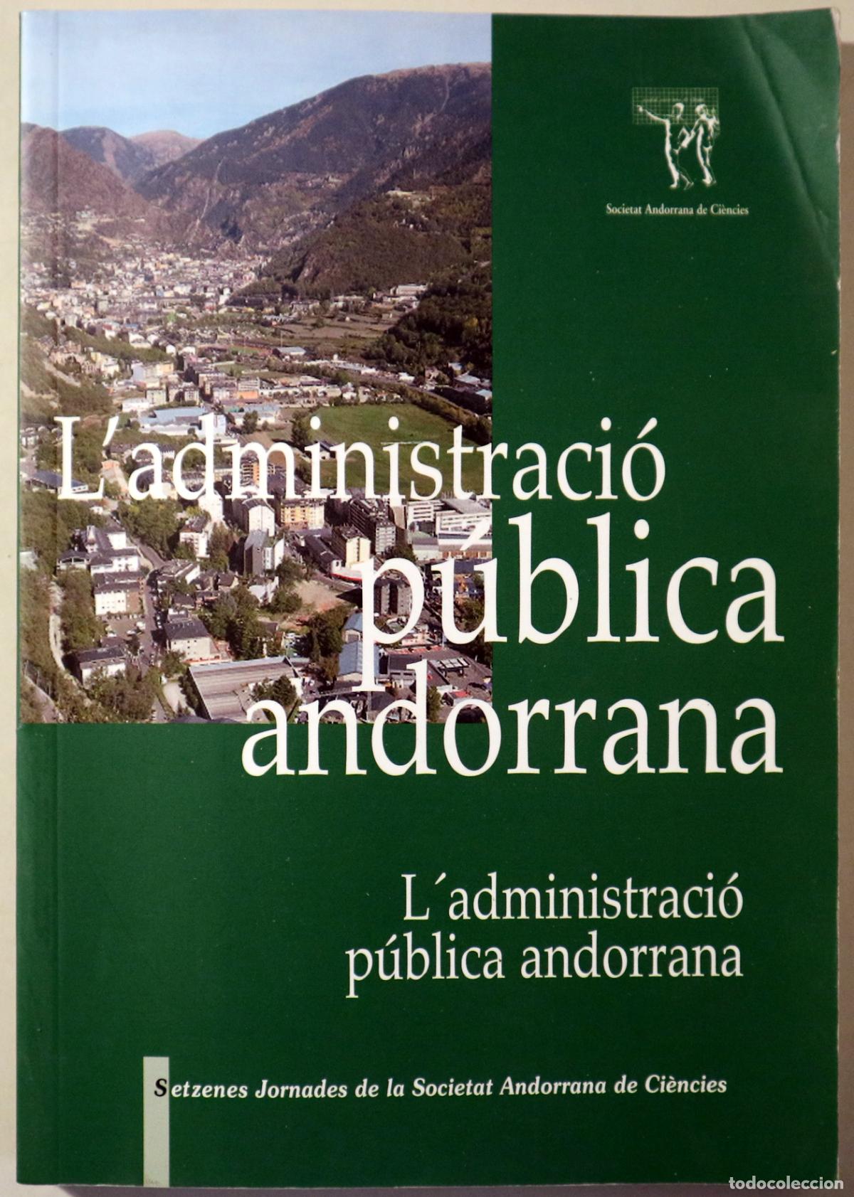 Libros de segunda mano: L'ADMINISTRACI&Oacute; P&Uacute;BLICA ANDORRANA - s/l 2001 - Il&middot;lustrat