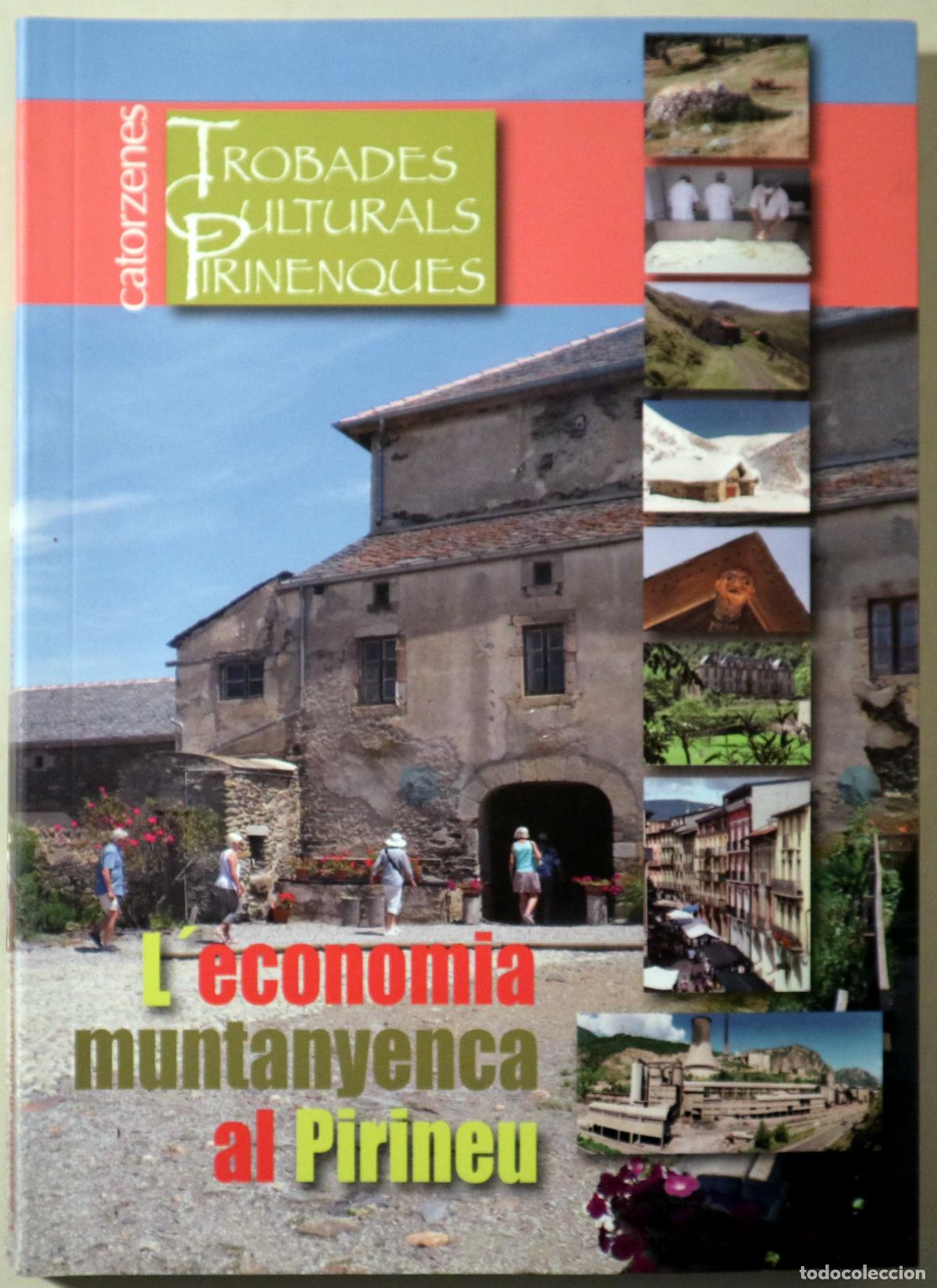 Libros de segunda mano: L'ECONOMIA MUNTANYENCA AL PIRINEU - s/l 2018 - Il&middot;lustrat