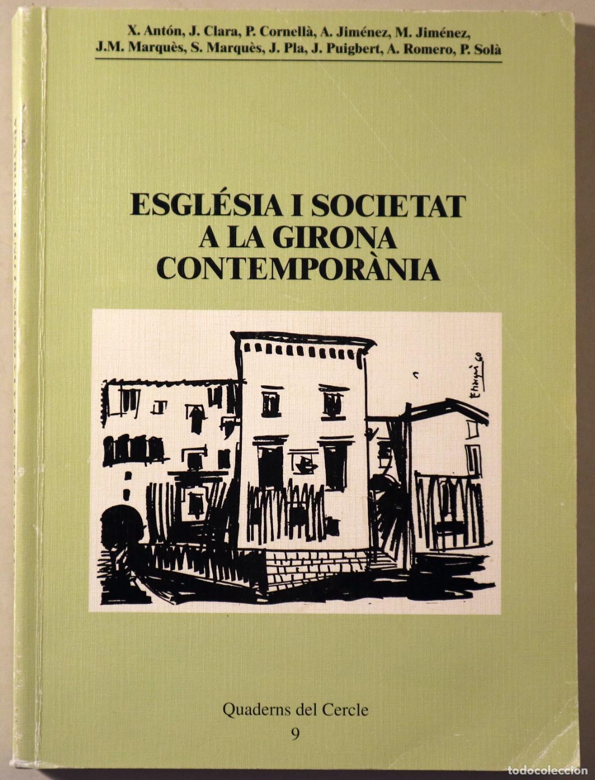 Libros de segunda mano: ESGL&Eacute;SIA I SOCIETAT A LA GIRONA CONTEMPOR&Agrave;NIA - Girona 1993