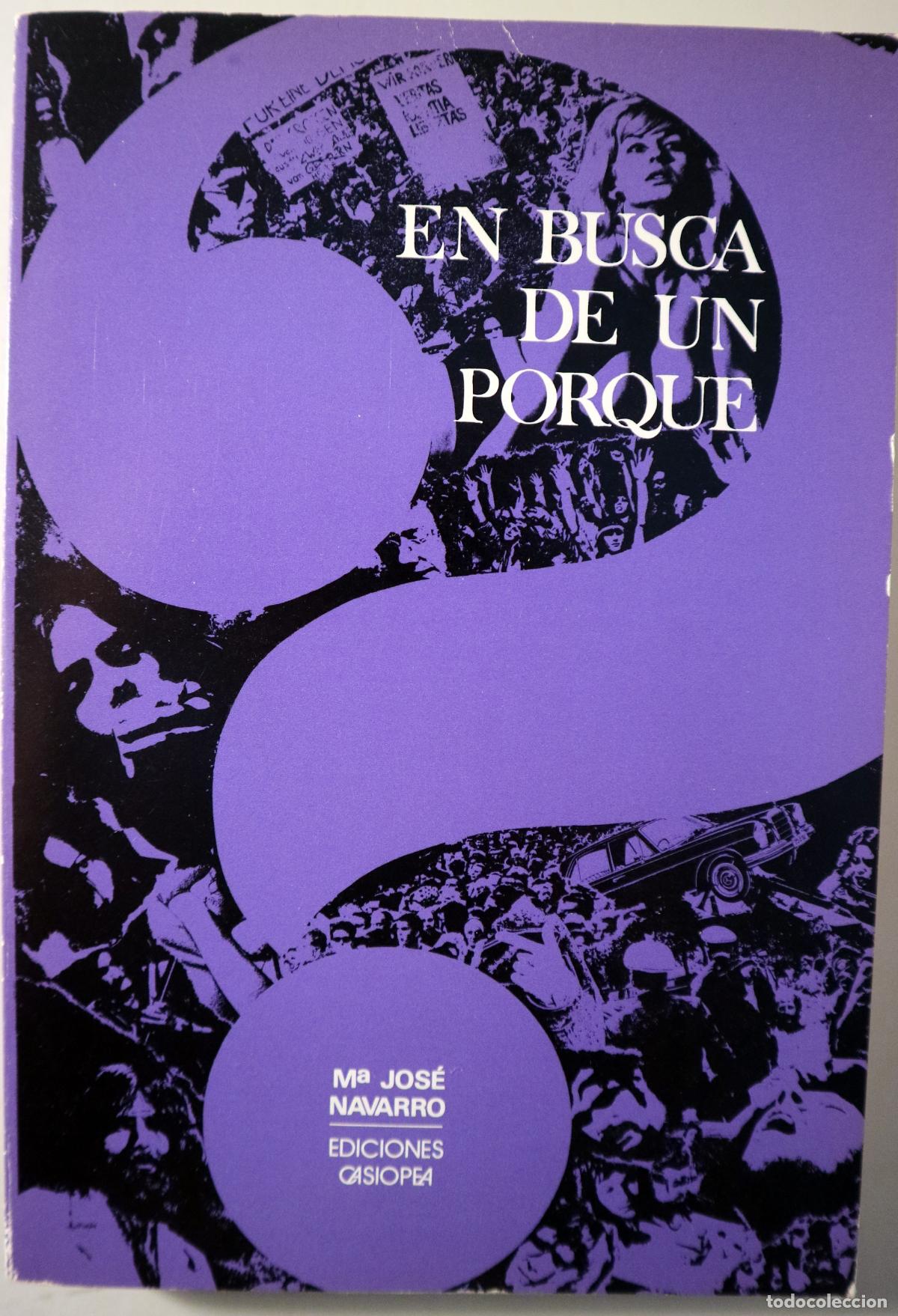 Libros de segunda mano: NAVARRO, M. Jos&eacute; - EN BUSCA DE UN PORQU&Eacute; - Barcelona 1972 - Ilustrado