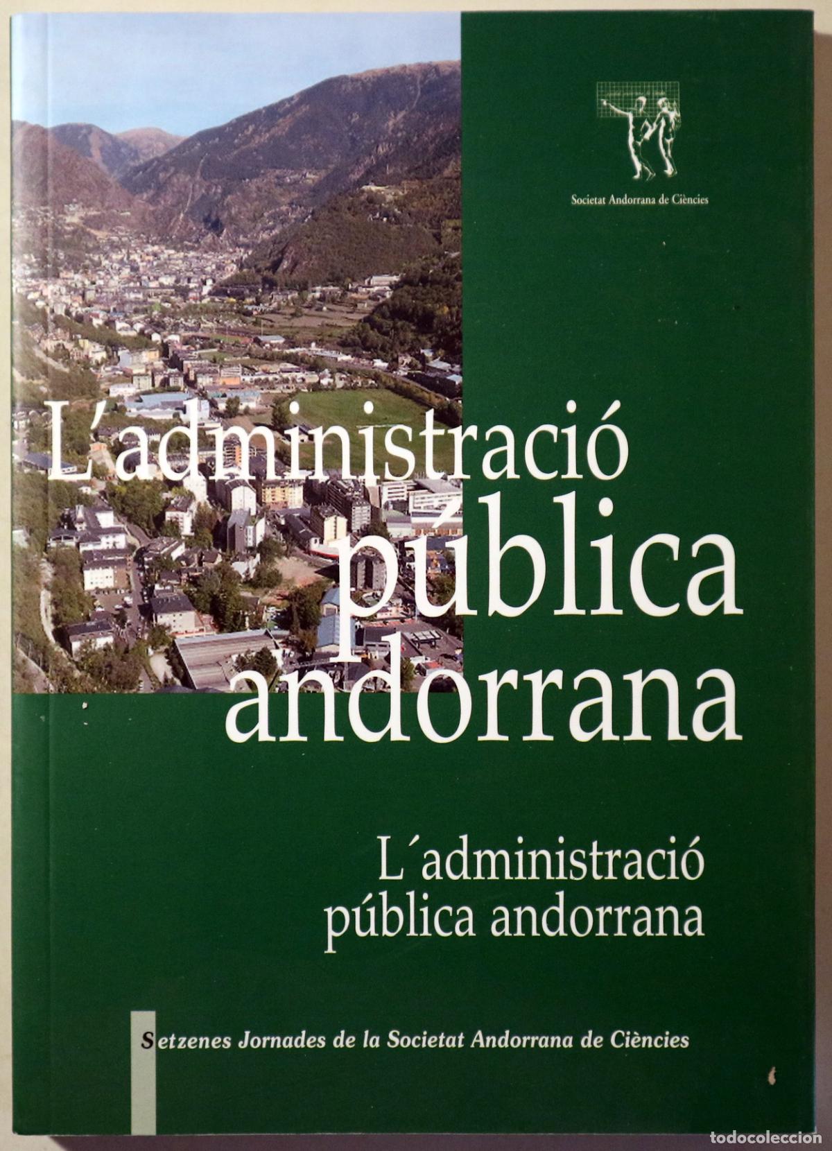 Livres d'occasion: L'ADMINISTRACI&Oacute; P&Uacute;BLICA ANDORRANA - Andorra 2011 - Il&middot;lustrat
