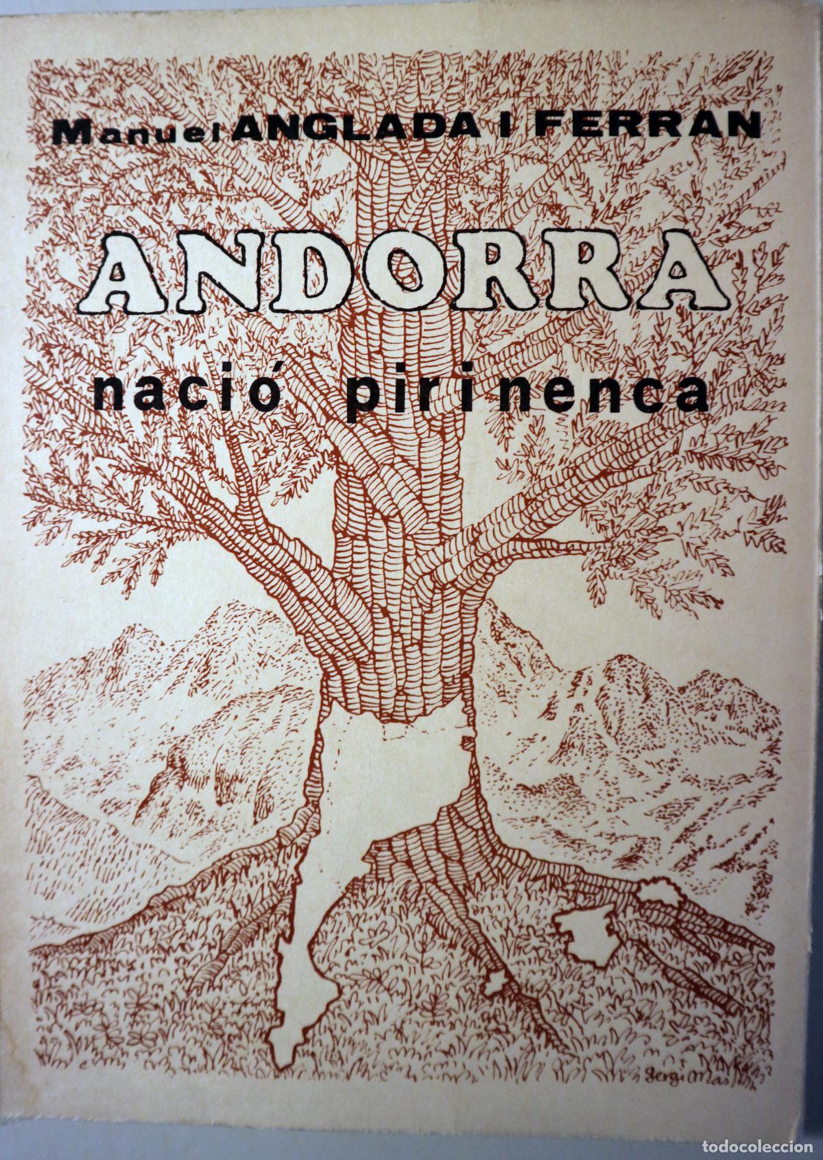 Livres d'occasion: ANGLADA I FERRAN, Manuel - ANDORRA, NACI&Oacute; PIRINENCA - Andorra 1983 - Il&middot;lustrat