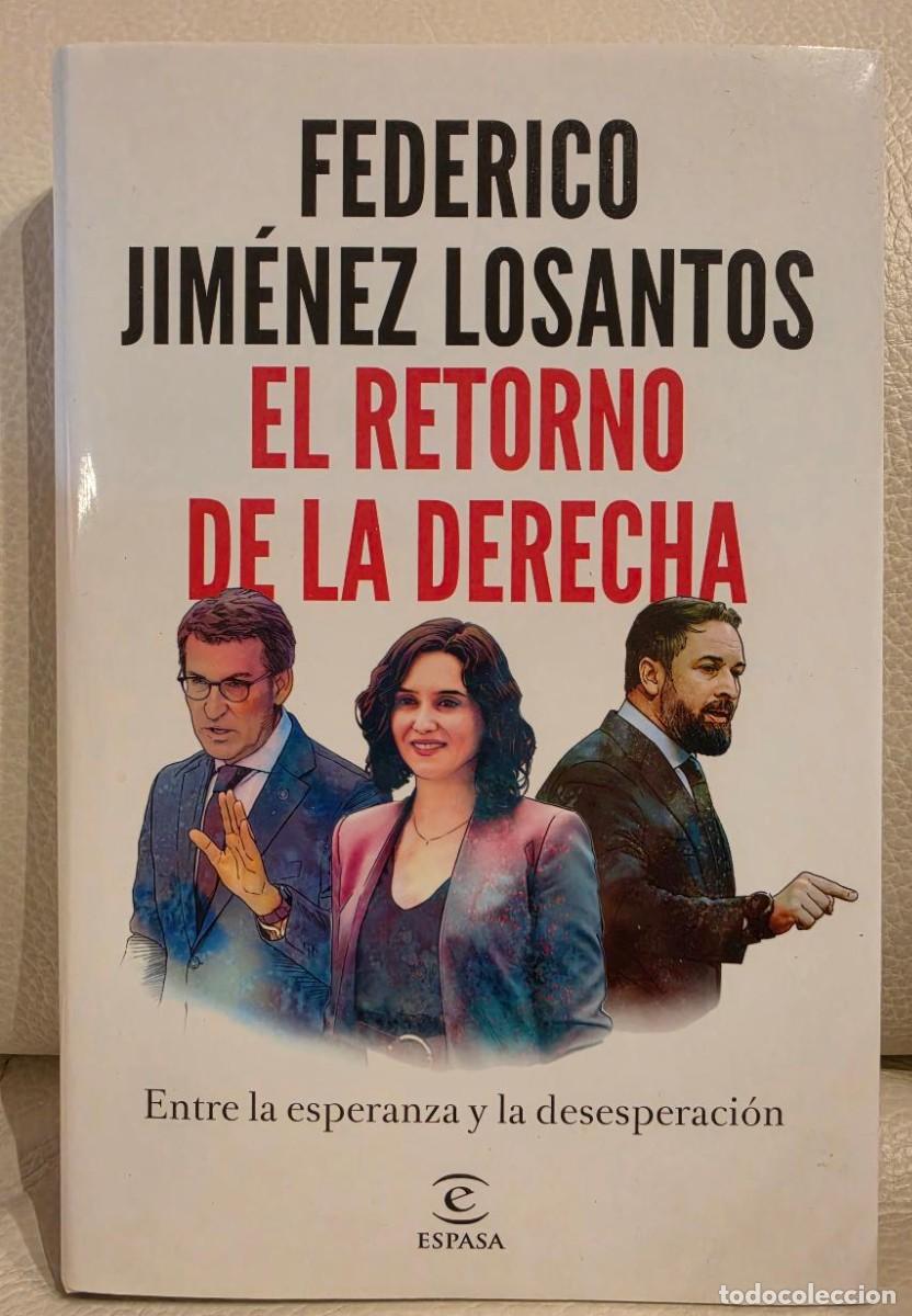 Libros de segunda mano: EL RETORNO DE LA DERECHA - FEDERICO JIM&Eacute;NEZ LOSANTOS - NUEVO SIN LEER
