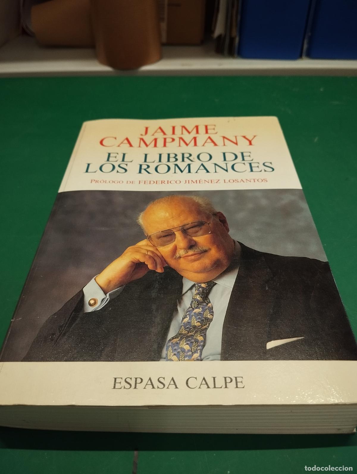 Libros de segunda mano: EL LIBRO DE LOS ROMANCES DE JAIME CAMPANY, PROLOGO DE FEDERICO JIMENEZ LOSANTOS