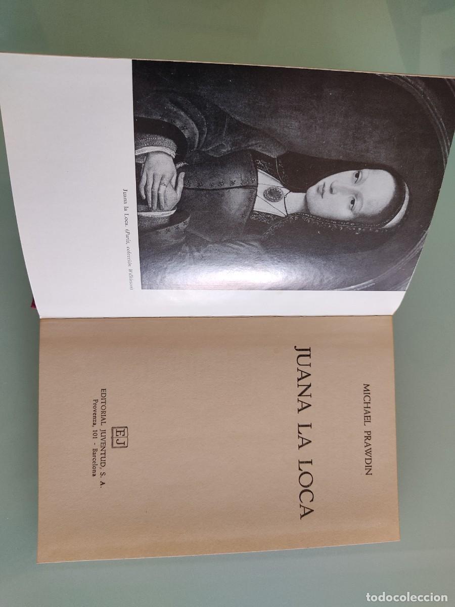 Libros de segunda mano: Juana la Loca. Michael Prawdin. Ed. Juventud. 1973.