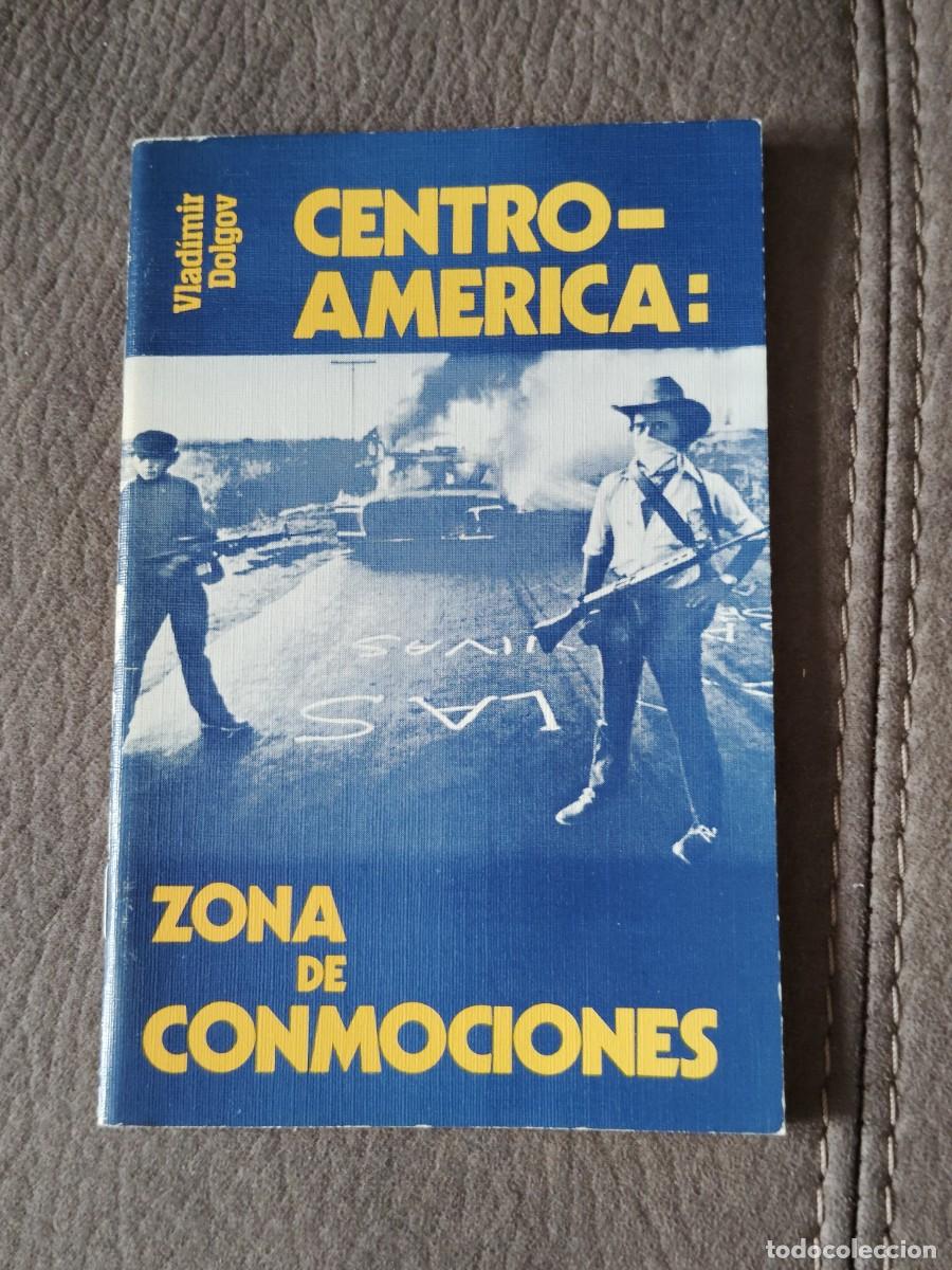 Libros de segunda mano: CENTRO-AM&Eacute;RICA: ZONA DE CONMOCIONES,VLADIMIR DOLGOV, Env&iacute;o gratis,Apuntes de un Periodista Sovi&eacute;tico