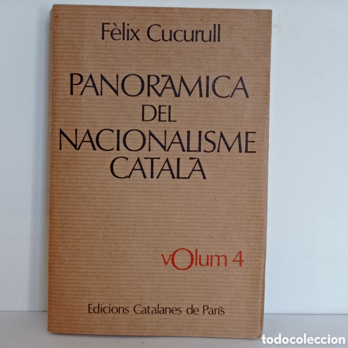 Libros de segunda mano: F&Egrave;LIX CUCURULL PANOR&Agrave;MICA DEL NACIONALISME CATAL&Agrave; (ED.CAT. DE PAR&Iacute;S 1975)