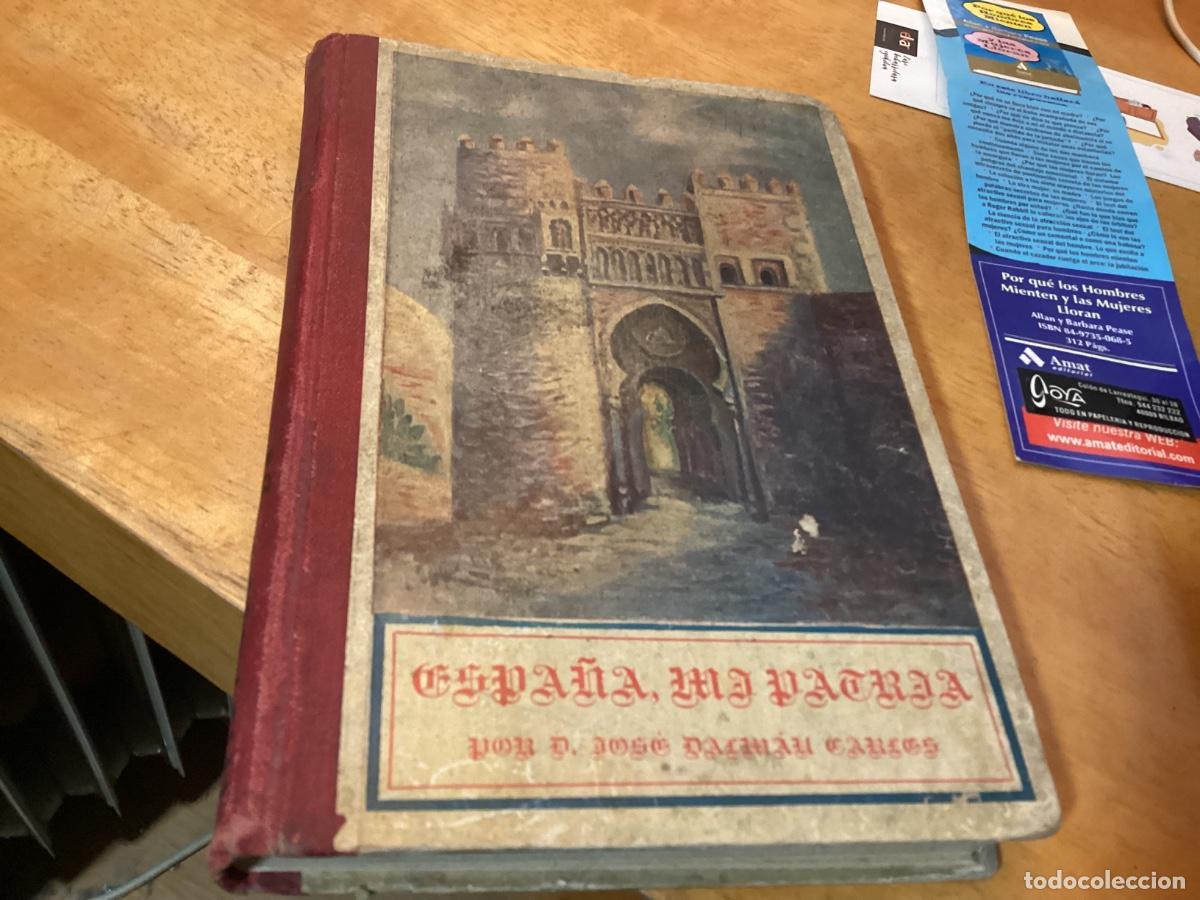 Libros de segunda mano: ESPA&Ntilde;A, MI PATRIA - JOSE DALMAU CARLES - LIBRO QUINTO - 1918