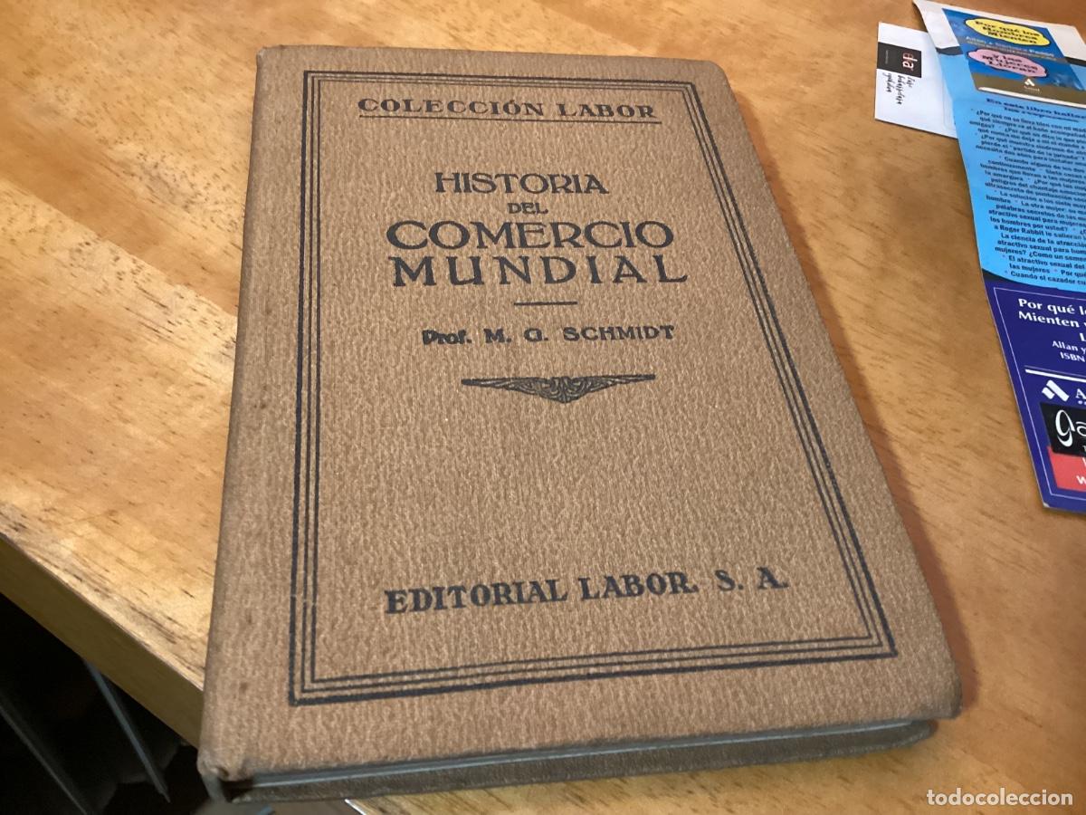 Libros de segunda mano: HISTORIA DEL COMERCIO MUNDIAL. COLECCI&Oacute;N LABOR. - M. G. SCHMIDT