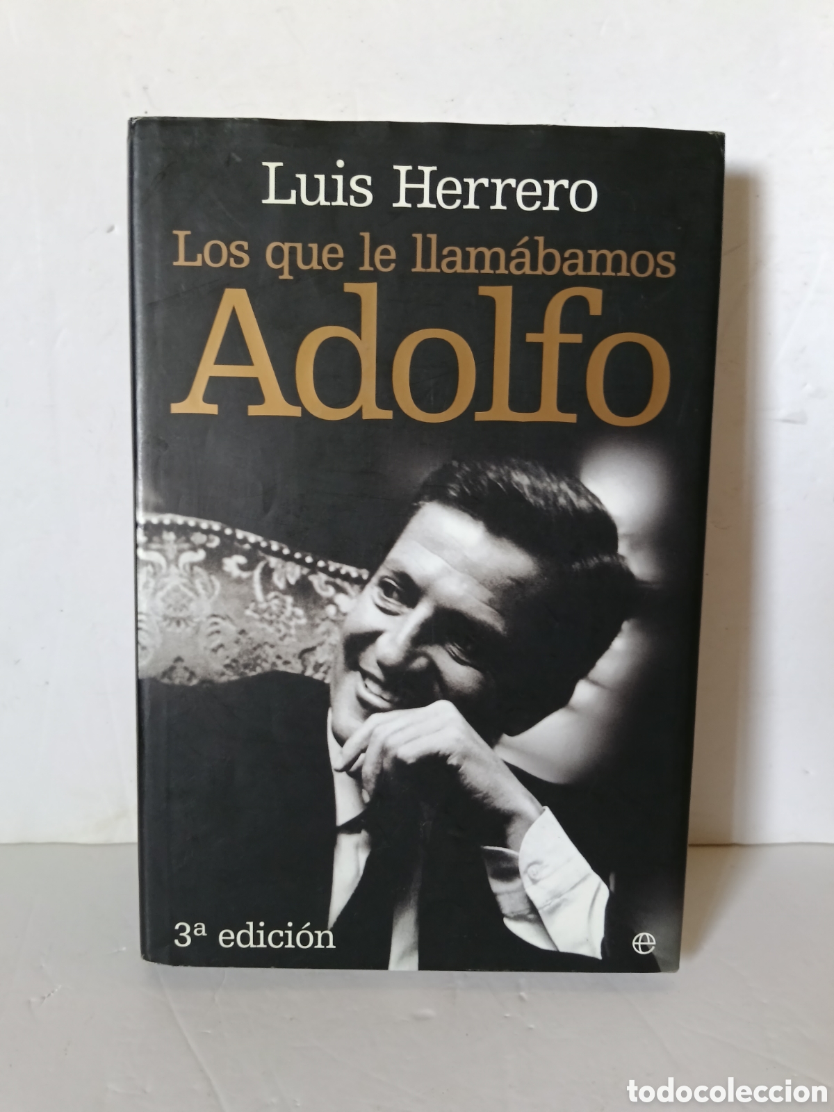 Gebrauchte B&uuml;cher: ADOLFO Los que le llam&aacute;bamos Adolfo