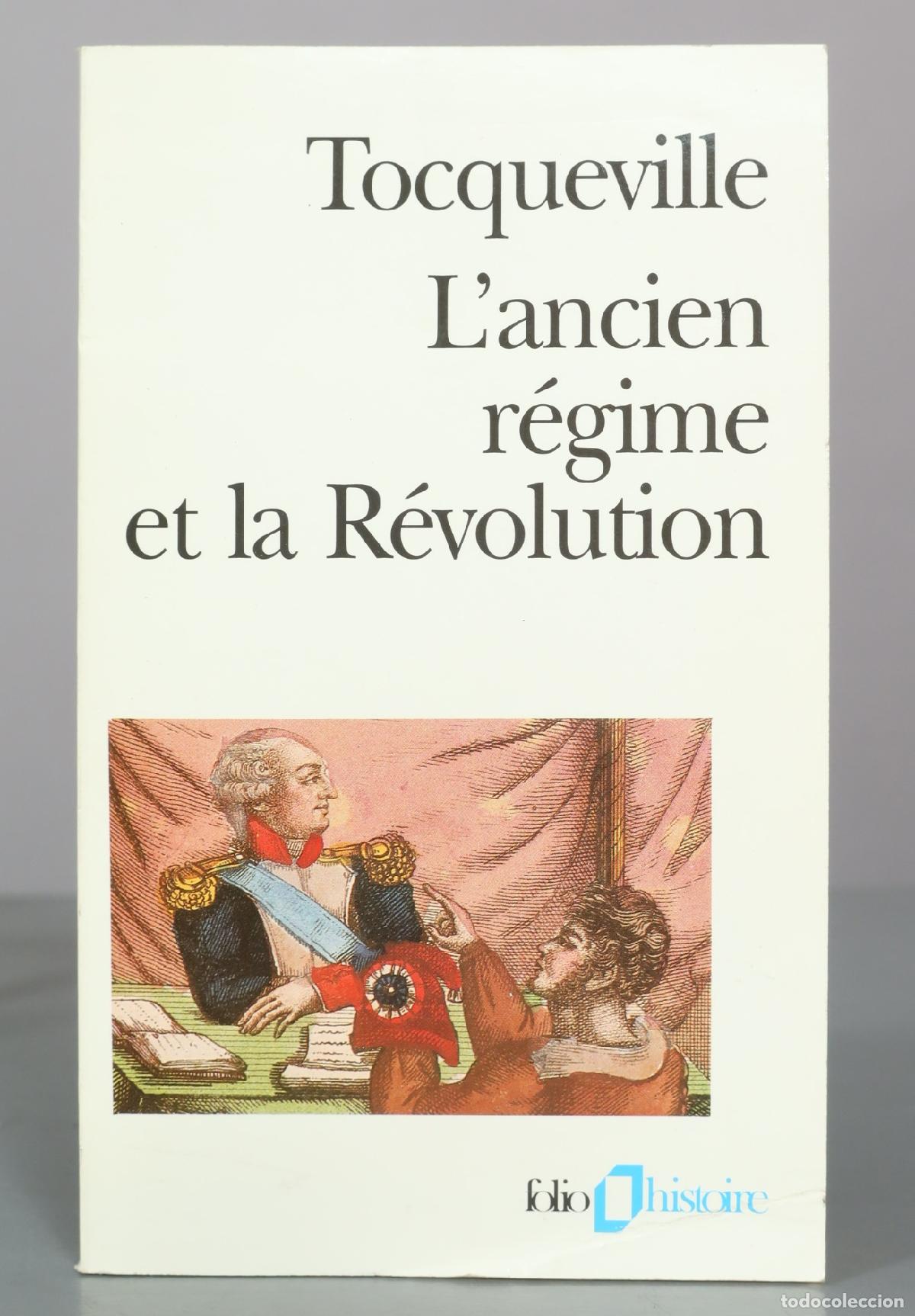 Libros de segunda mano: L'Ancien r&eacute;gime et la R&eacute;volution - Alexis de Tocqueville - Gallimard