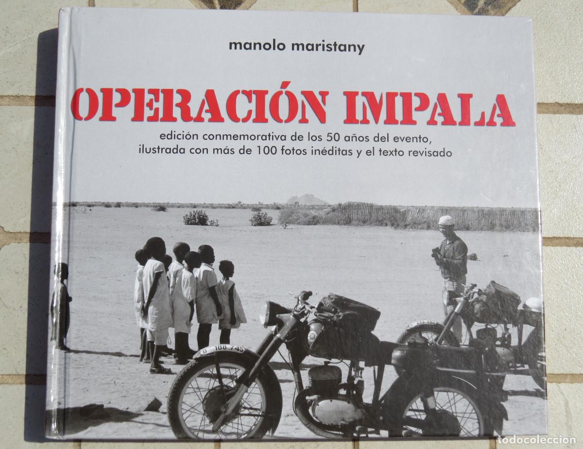 Libros de segunda mano: Operaci&oacute;n Impala Manolo Maristany Edici&oacute;n conmemorativa de los 50 a&ntilde;os