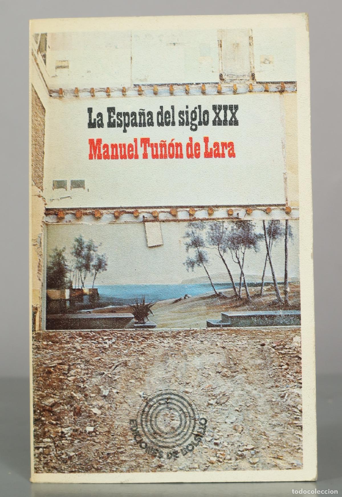 Libros de segunda mano: La Espa&ntilde;a del siglo XIX - Manuel Tu&ntilde;&oacute;n de Lara - Editorial Laia - Edici&oacute;n de bolsillo
