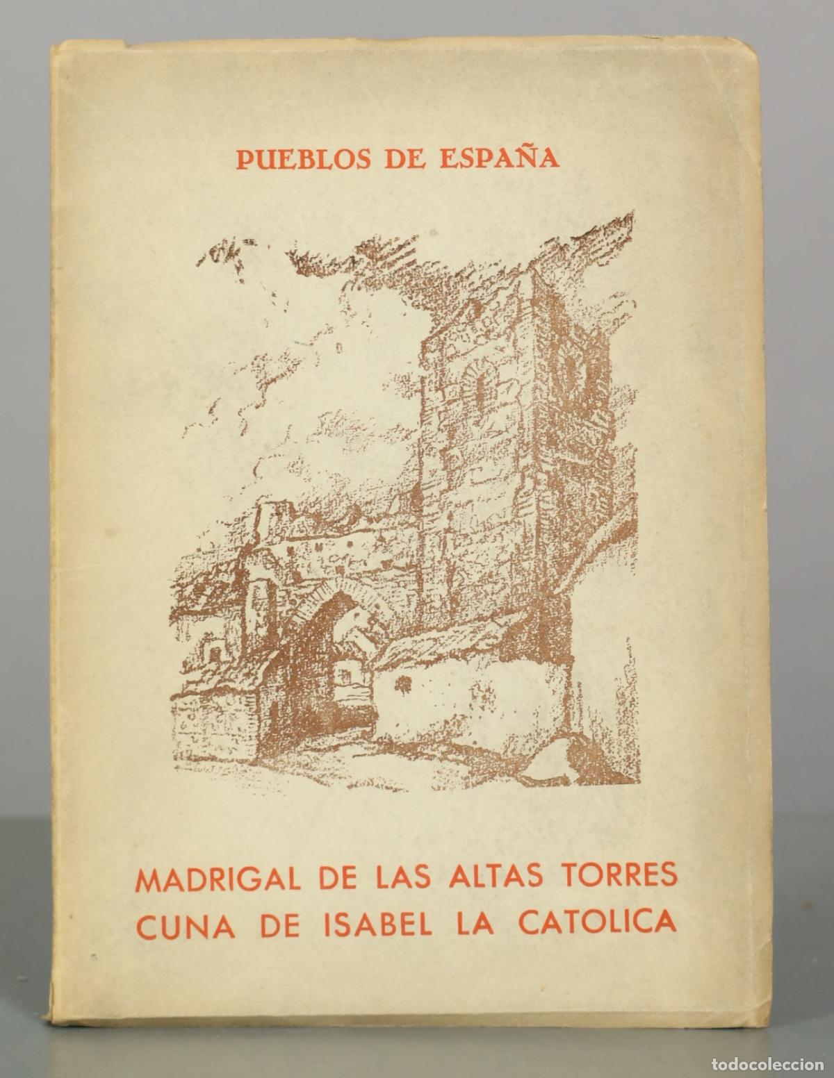 Libros de segunda mano: Madrigal de las Altas Torres, cuna de Isabel la Cat&oacute;lica - Alonso de Encinas - Revista Geogr&aacute;fica