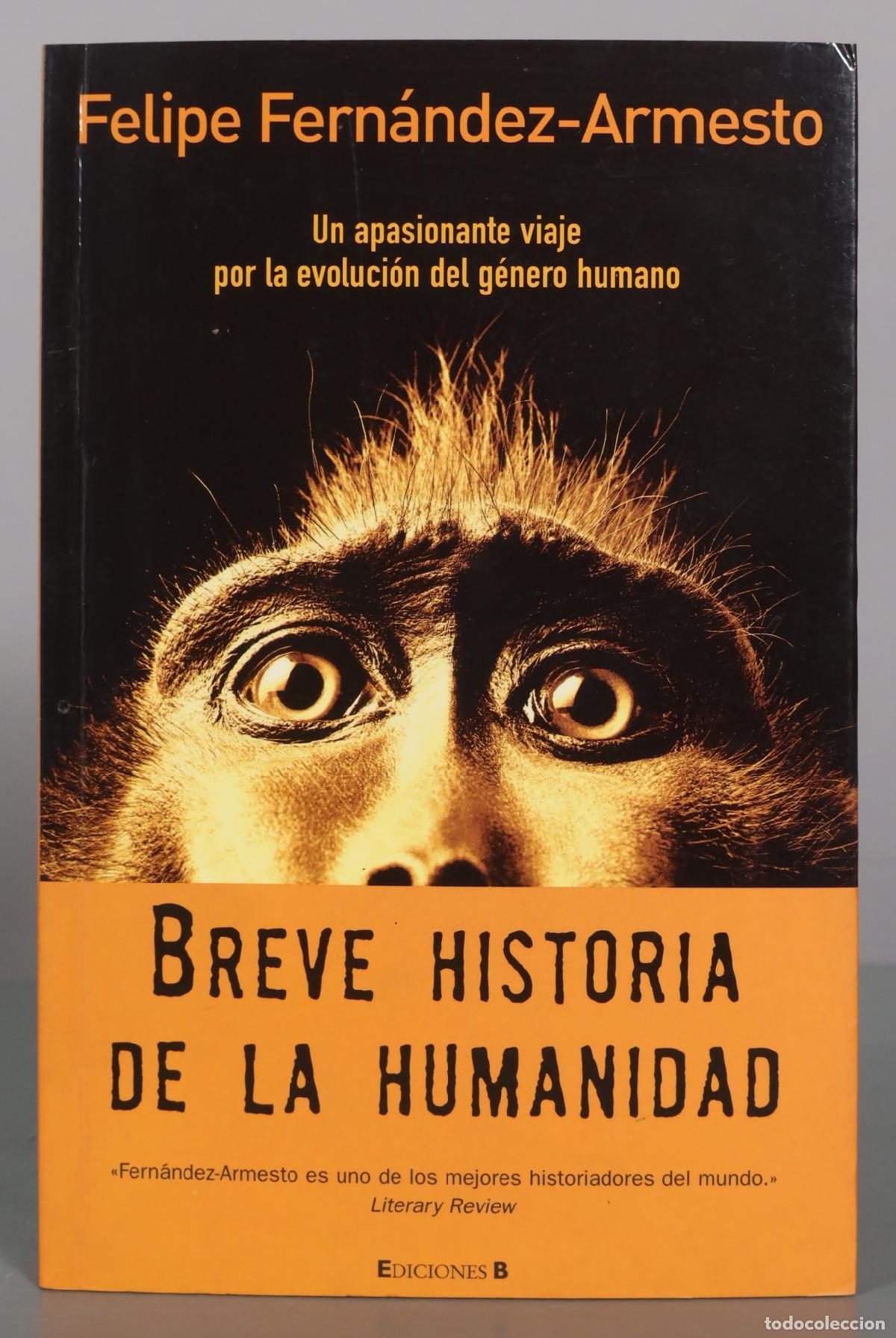 Libros de segunda mano: Breve historia de la humanidad - Felipe Fern&aacute;ndez-Armesto - Ediciones B