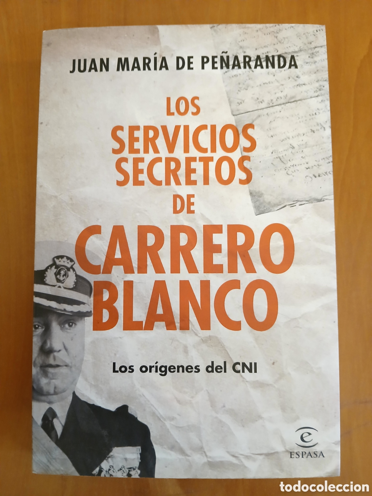 Libros de segunda mano: Los servicios secretos de Carrero Blanco. Juan Mar&iacute;a de Pe&ntilde;aranda.