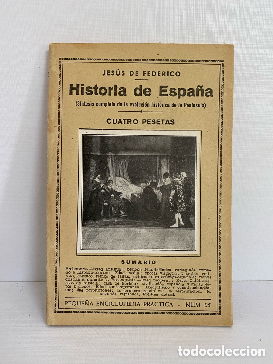 Libros de segunda mano: Historia de Espa&ntilde;a - S&iacute;ntesis completa de evoluci&oacute;n hist&oacute;rica de la pen&iacute;nsula // Jes&uacute;s de Federico