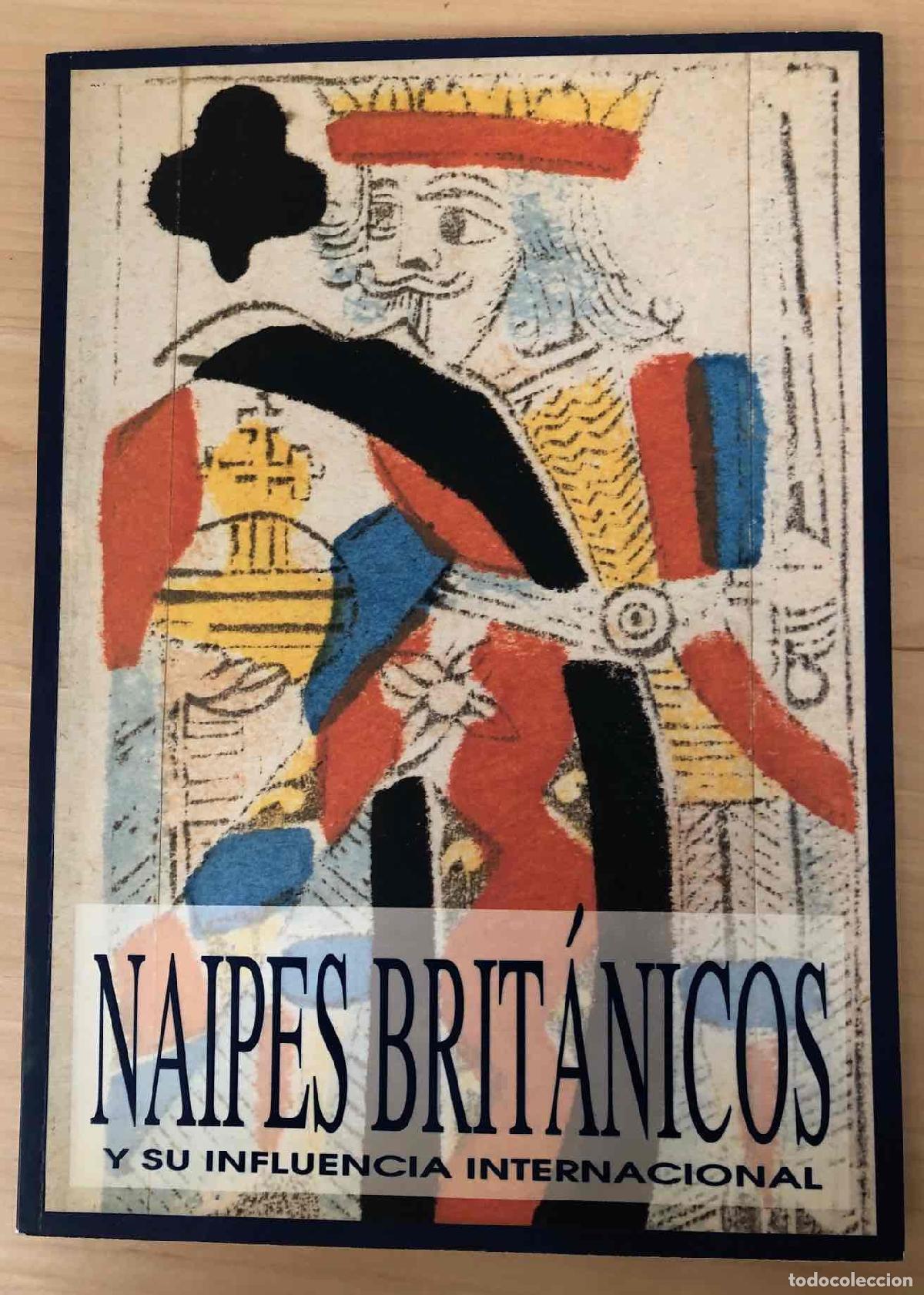 Libros de segunda mano: NAIPES BRITANICOS Y SU INFLUENCIA INTERNACIONAL. FUNDACION NATWEST MADRID 1993