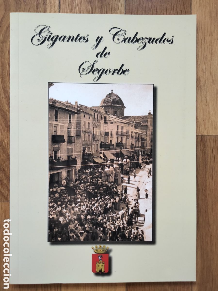 Libros de segunda mano: Gigantes y cabezudos de Segorbe, Sogorb