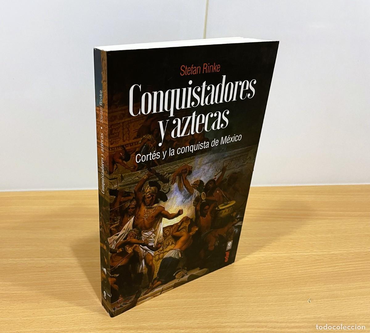 Libros de segunda mano: LIBRO CONQUISTADORES Y AZTECAS / HERN&Aacute;N CORT&Eacute;S Y LA CONQUISTA DE M&Eacute;XICO. ED. EDAF, 1&ordf; ED. 2021
