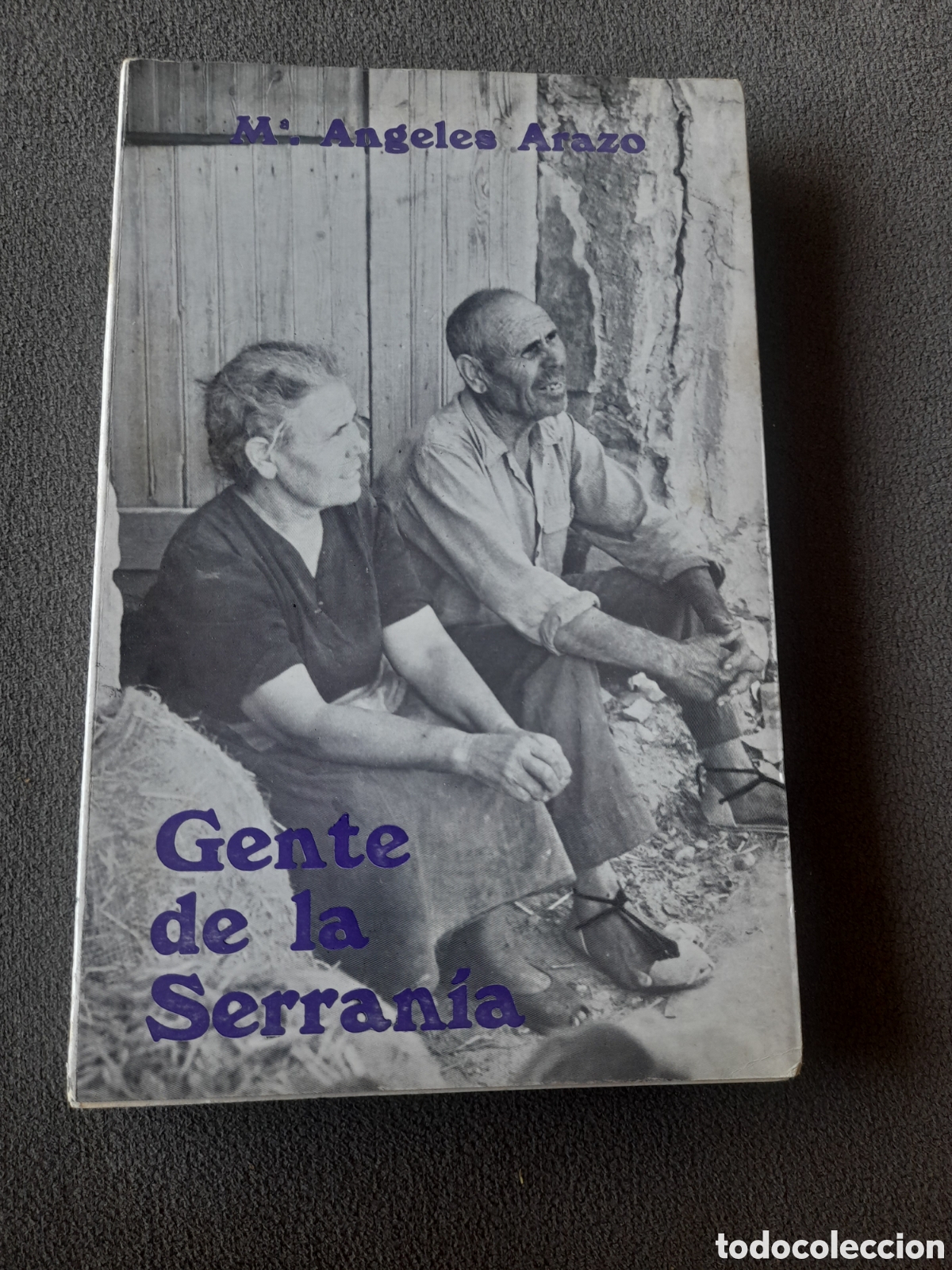 Libros de segunda mano: Libro 1970 Gente de la Serran&iacute;a firmado por la autora MariAngeles Arazo dif&iacute;cil de encontrar