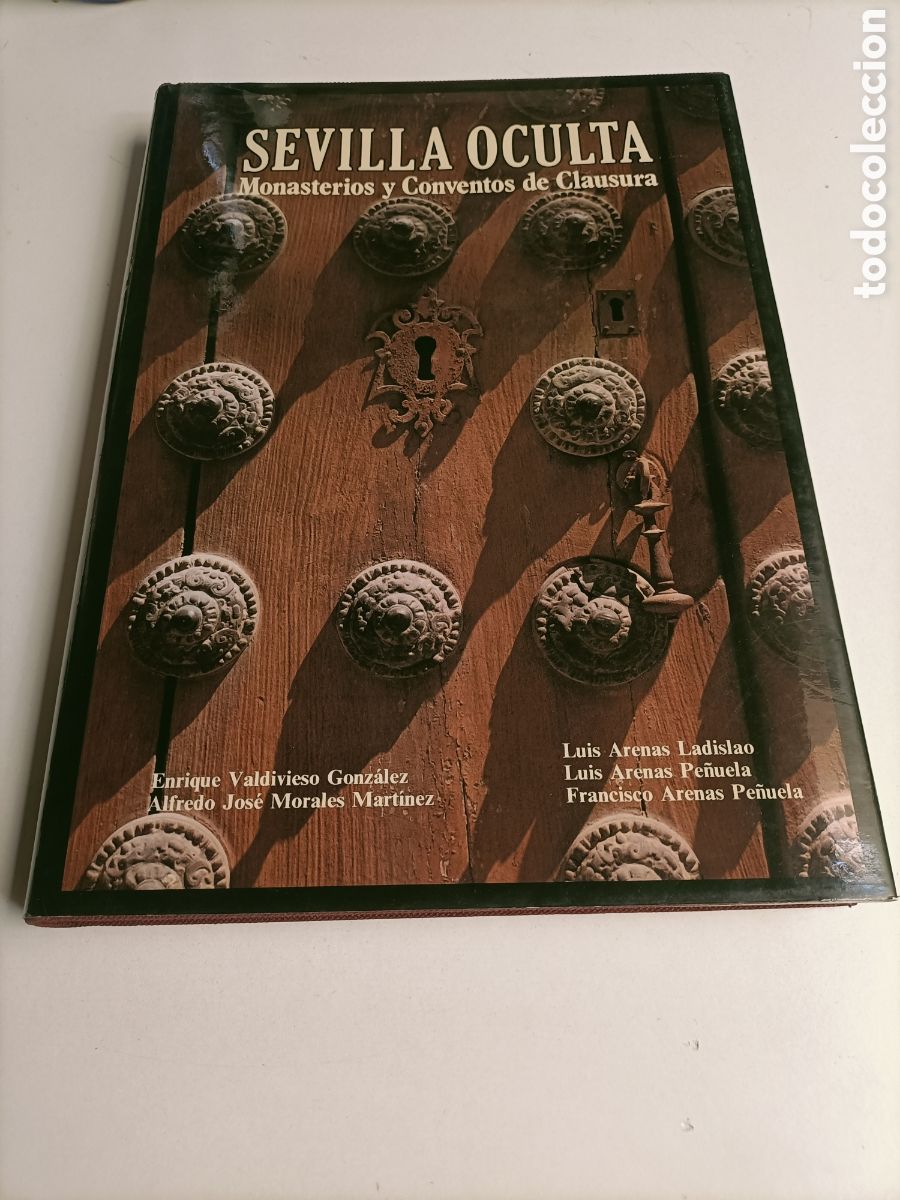 Libros de segunda mano: Sevilla oculta. Monasterios y conventos de clausura