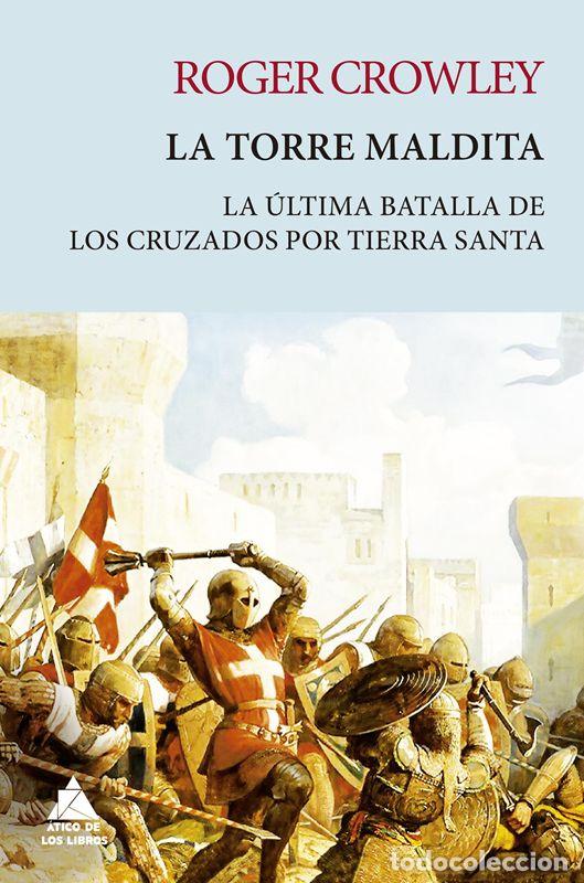 Libros de segunda mano: La torre Maldita. - Crowley, Roger.