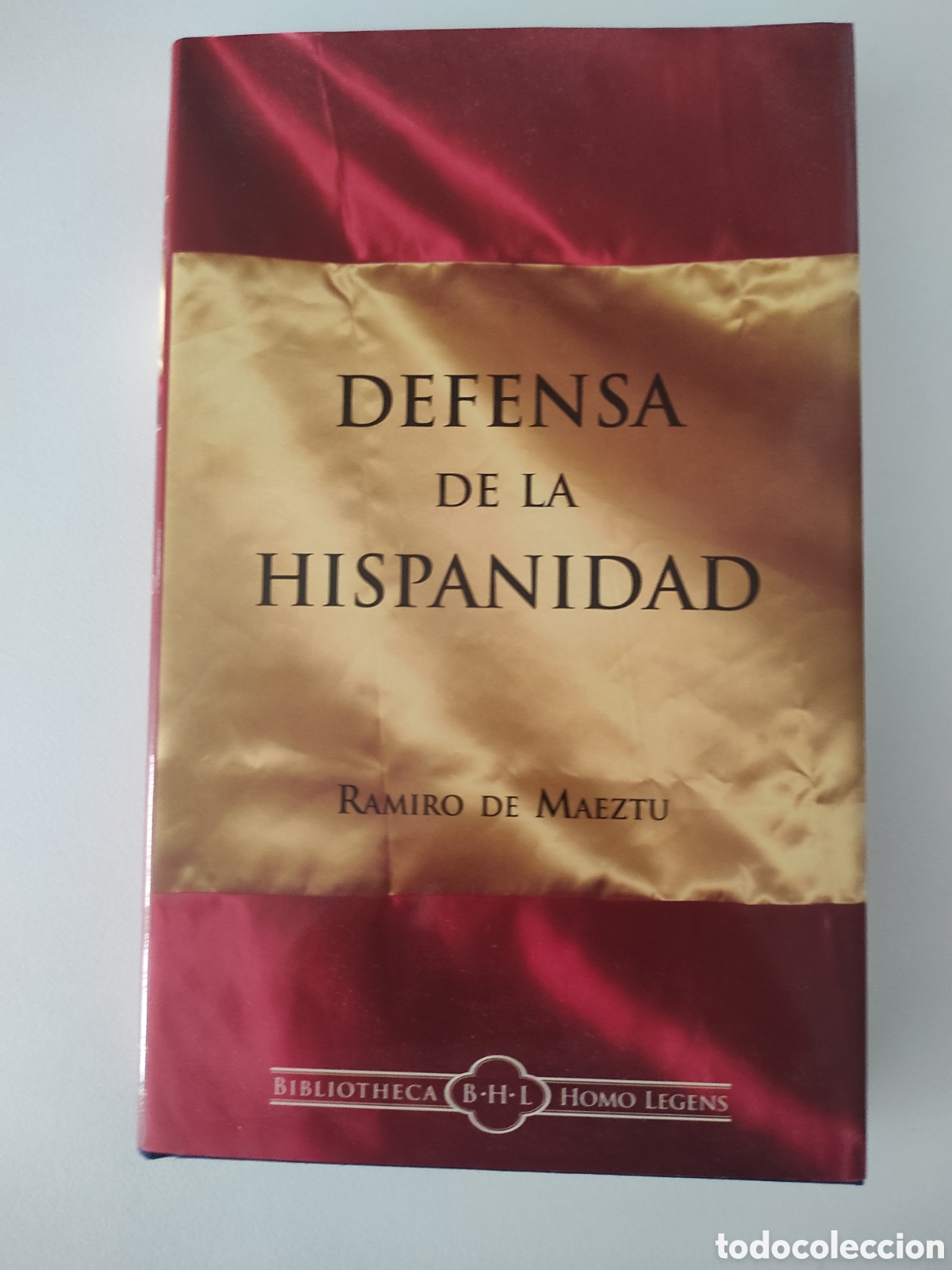 Libros de segunda mano: Defensa de la Hispanidad. Ramiro de Maeztu. Biblioteca Homo Legens. Primera edici&oacute;n 2006.