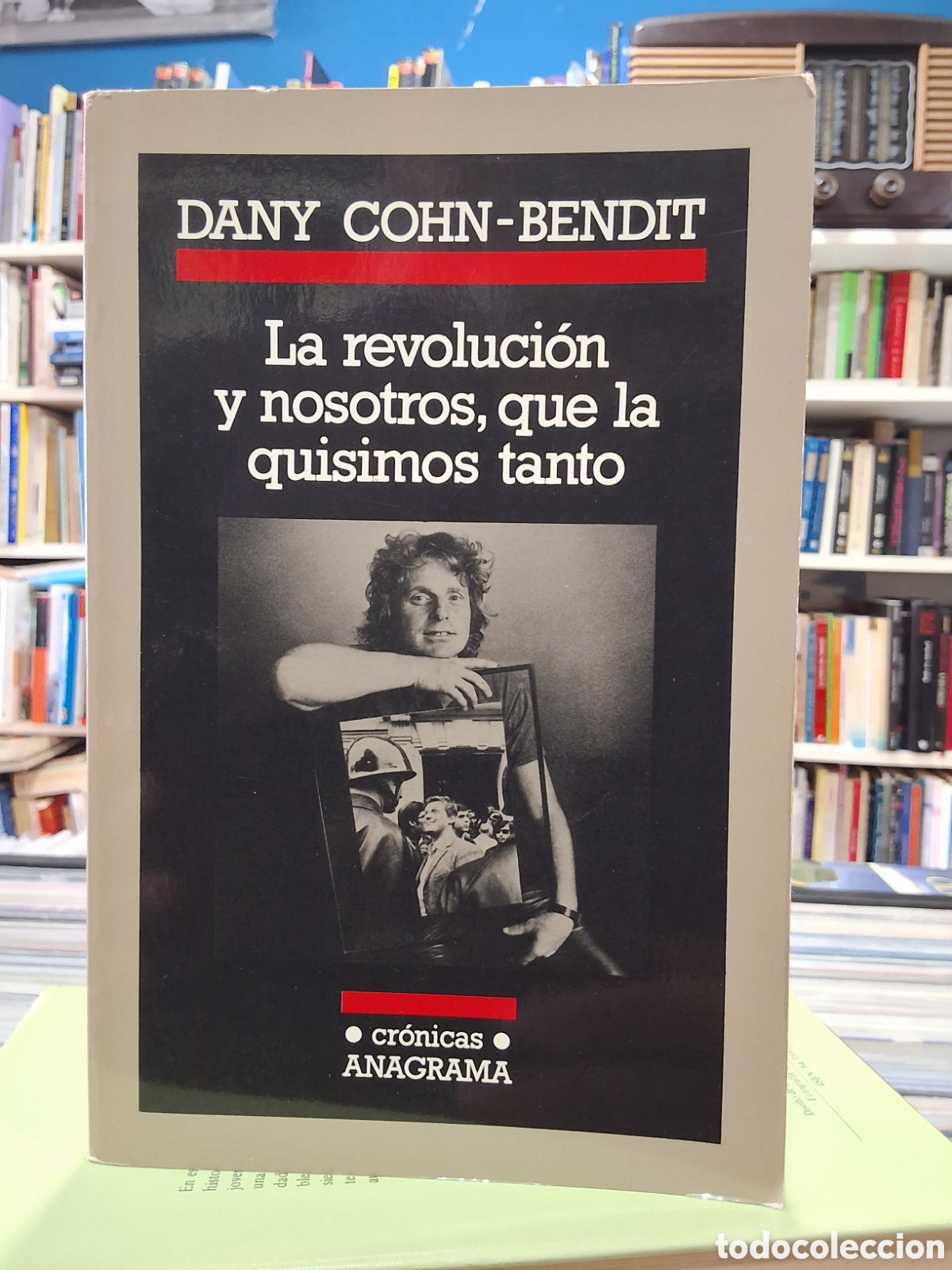 Libros de segunda mano: LA REVOLUCI&Oacute;N Y NOSOTROS, QUE LA QUISIMOS TANTO - DANY COHN-BENDIT - ENV&Iacute;O DESDE 1&euro;