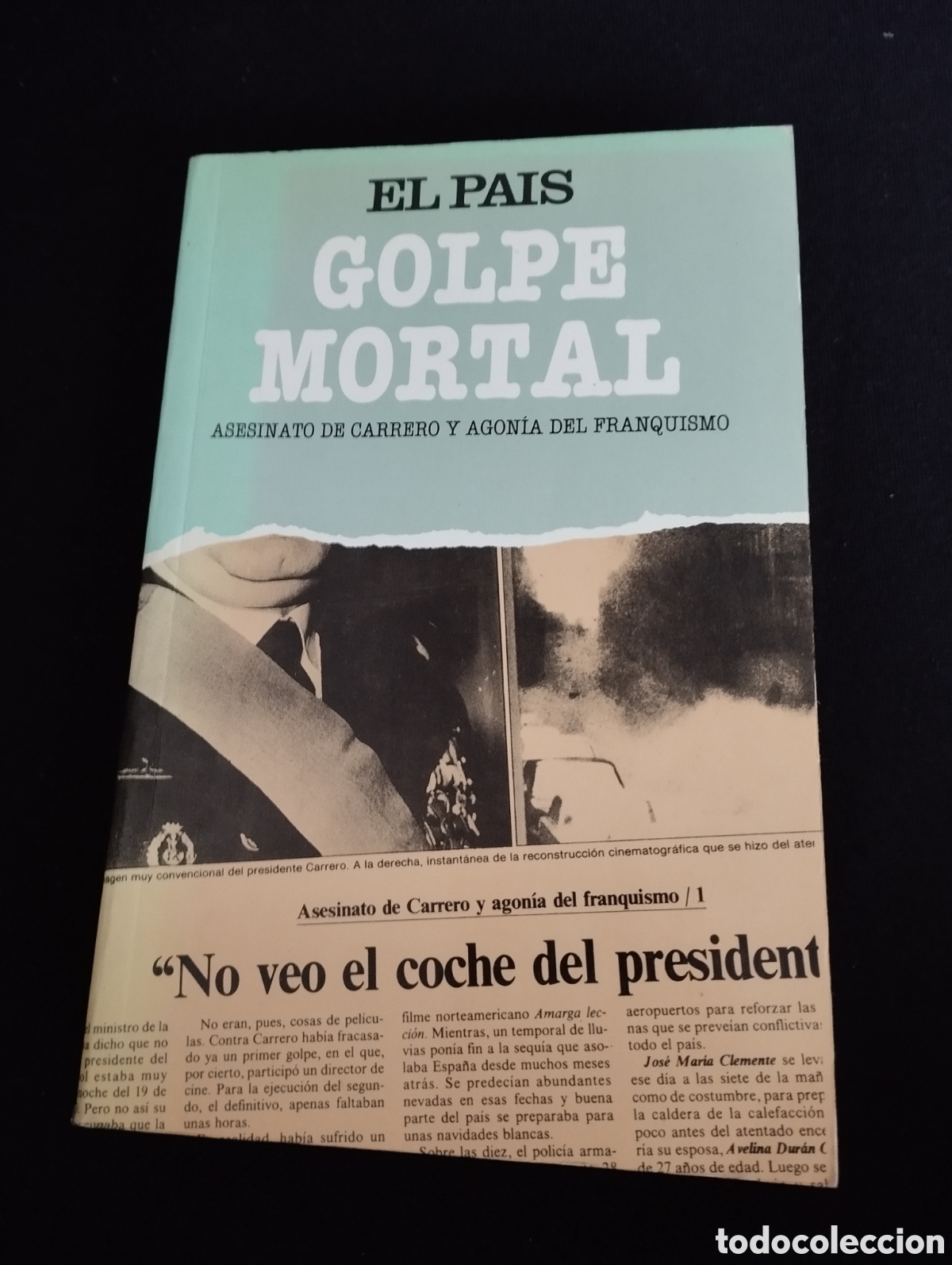 Libros de segunda mano: Golpe mortal. Carrero blanco