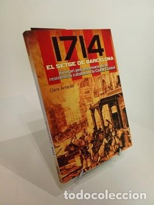 Libros de segunda mano: Clara Arnedo. 1714. El setge de Barcelona