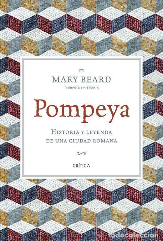 Libros de segunda mano: Pompeya. - Beard, Mary.