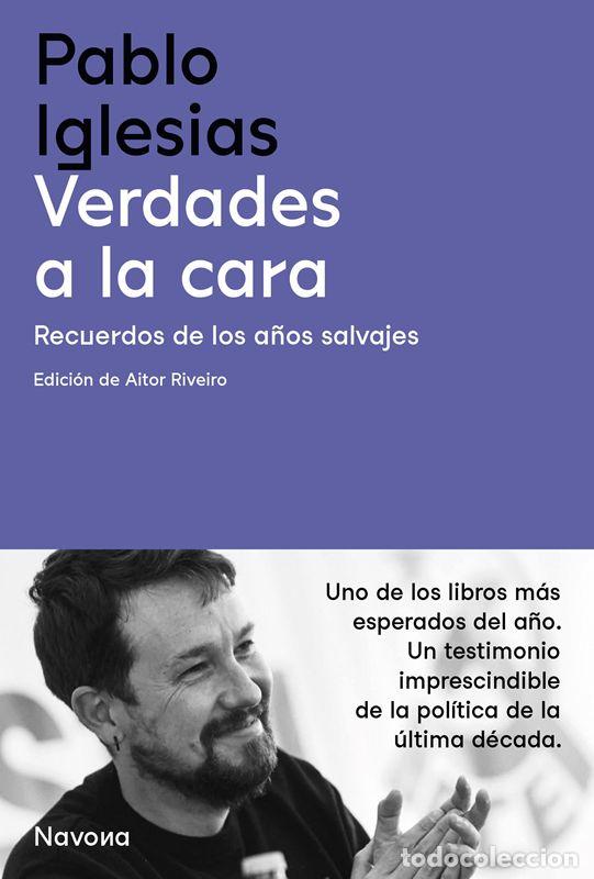Libros de segunda mano: Verdades a la cara. - Iglesias, Pablo.