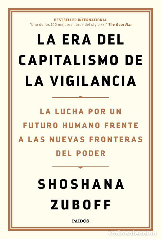 Libros de segunda mano: La era del capitalismo de la vigilancia. - Zuboff, Shoshana.