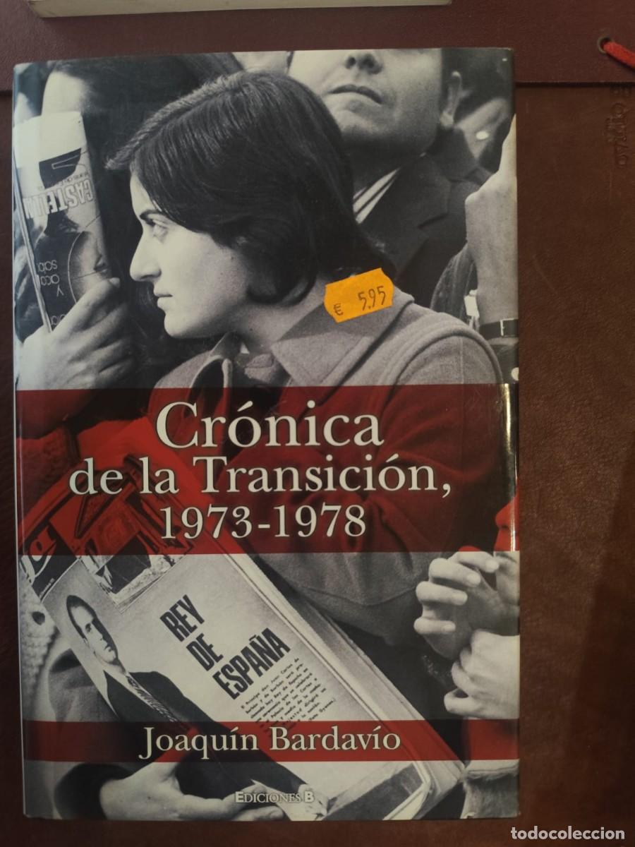 Libros de segunda mano: Joaqu&iacute;n Bardav&iacute;o. Cr&oacute;nica de la Transici&oacute;n, 1973-1978.