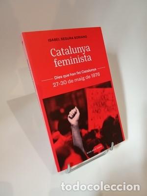 Libros de segunda mano: Isabel Segura i Soriano. Catalunya feminista: 27-30 de maig de 1976