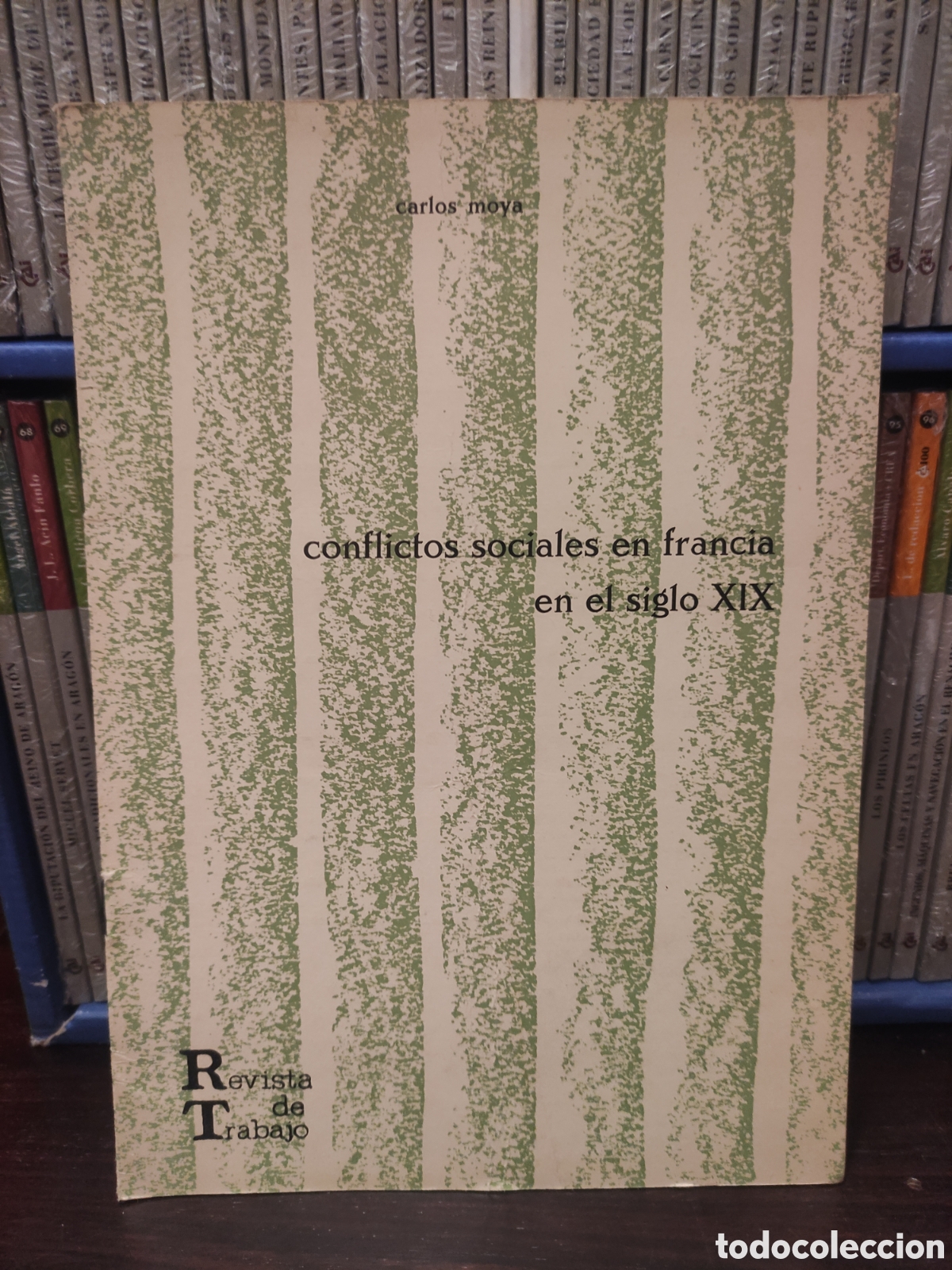 Libros de segunda mano: CARLOS MOYA - CONFLICTOS SOCIALES EN FRANCIA EN EL SIGLO XIX