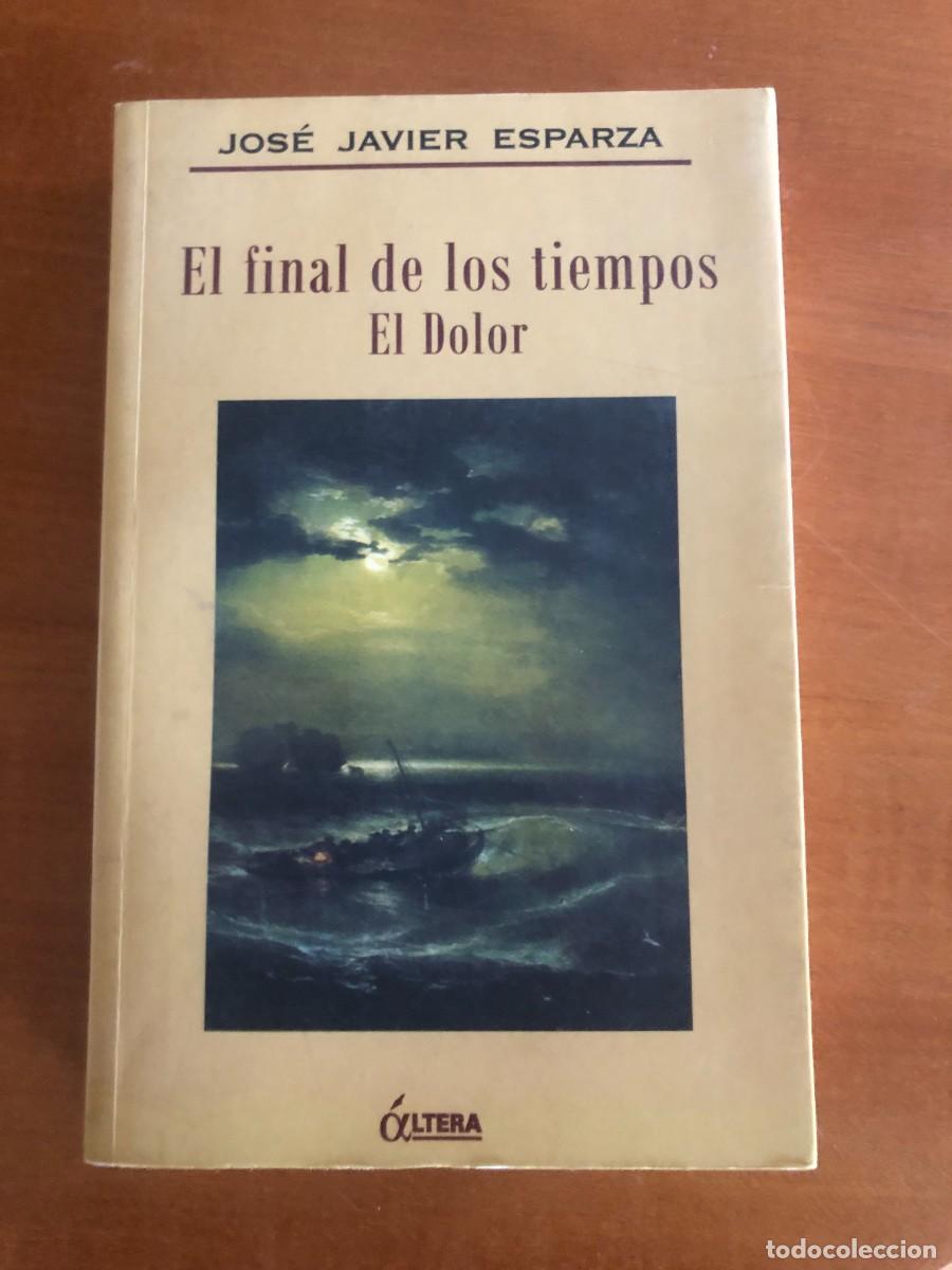 Libros de segunda mano: El final de los tiempos El dolor