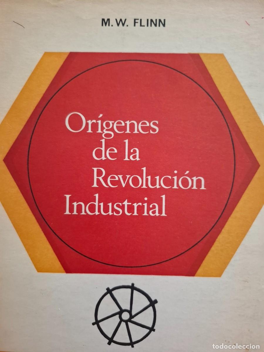 Libros de segunda mano: or&iacute;genes de la revoluci&oacute;n industrial M W Flinn