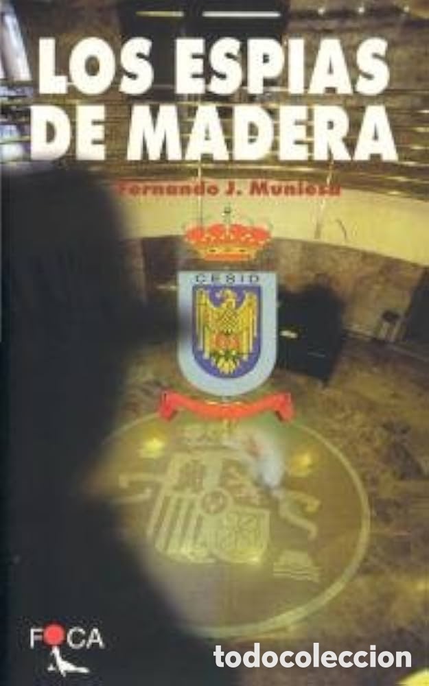 Libros de segunda mano: LOS ESP&Iacute;AS DE MADERA - FERNANDO J. MUNIESA