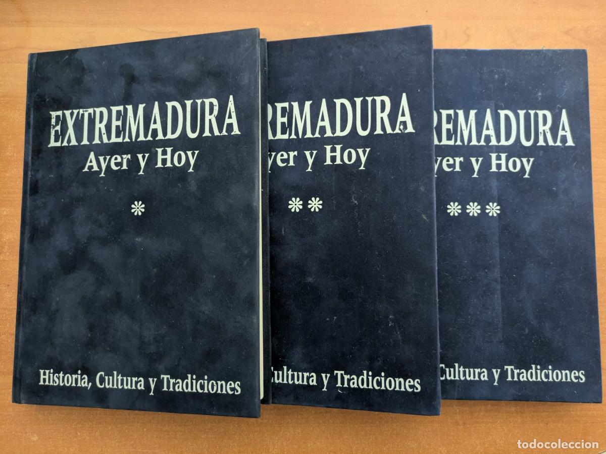 Libros de segunda mano: EXTREMADURA AYER Y HOY. Patrimonio cultural. Historia. Cultura. Tradiciones. Obra completa. 3 Tomos.