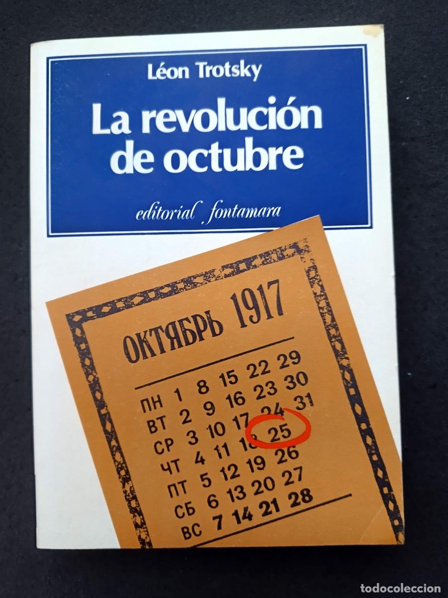 Libros de segunda mano: L&Eacute;ON TROTSKY: LA REVOLUCI&Oacute;N DE OCTUBRE