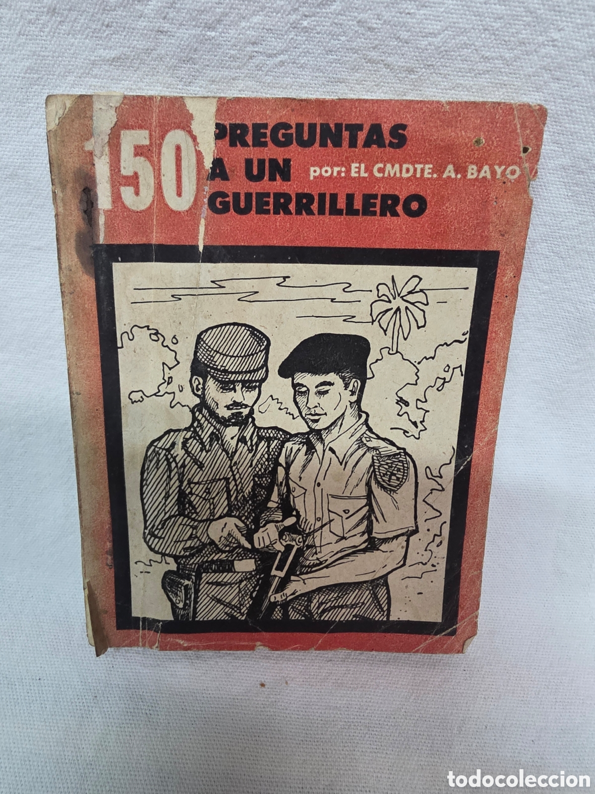 Libros de segunda mano: 150 PREGUNTAS A UN GUERRILLERO. ALBERTO BAYO FIRMADO