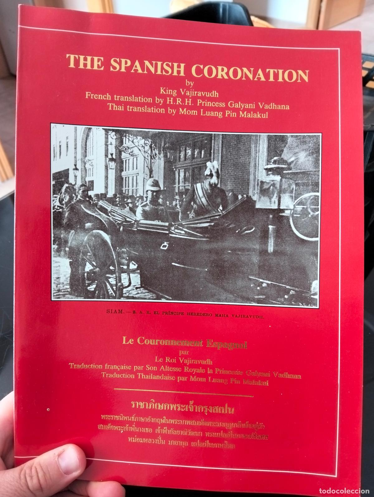 Libros de segunda mano: Monarquia, Espa&ntilde;a. The Spanish Coronation by King Vajiravudh, A&ntilde;os 90. VISITA MI CATALOGO. L55