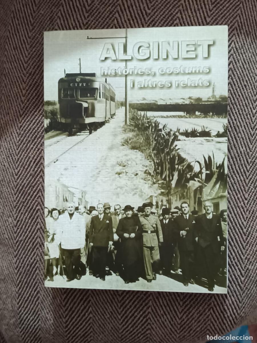 Libros de segunda mano: ALGINET HISTORIES COSTUMS I ALTRES RELATS