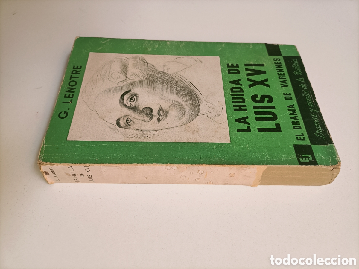 Livros em segunda m&atilde;o: La huida de Luis XVI. El drama de Varennes. G. Lenotre