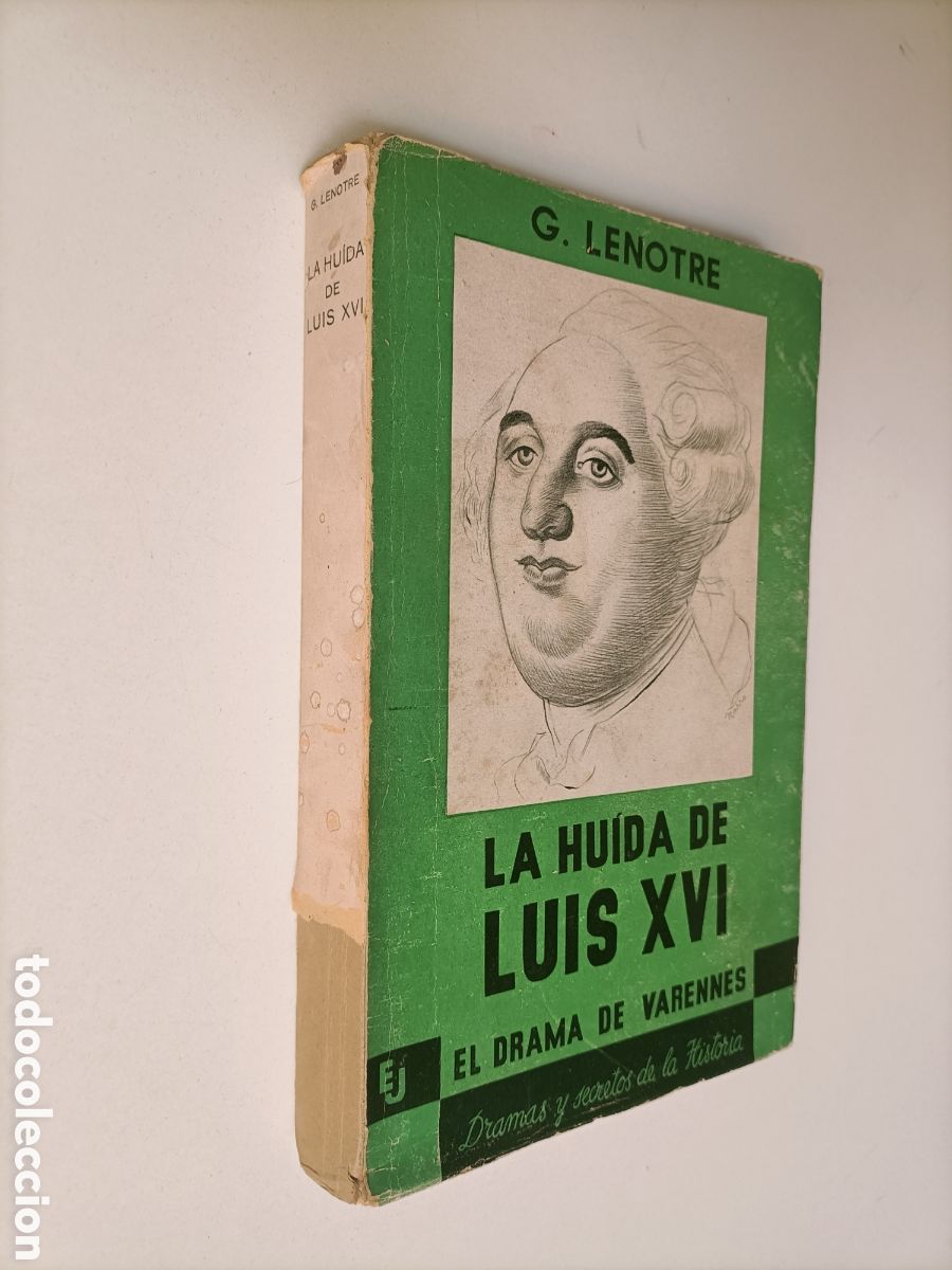 Gebrauchte B&uuml;cher: La huida de Luis XVI. El drama de Varennes. G. Lenotre